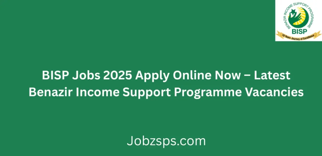 BISP Jobs 2025 Apply Online Now Latest Vacancies