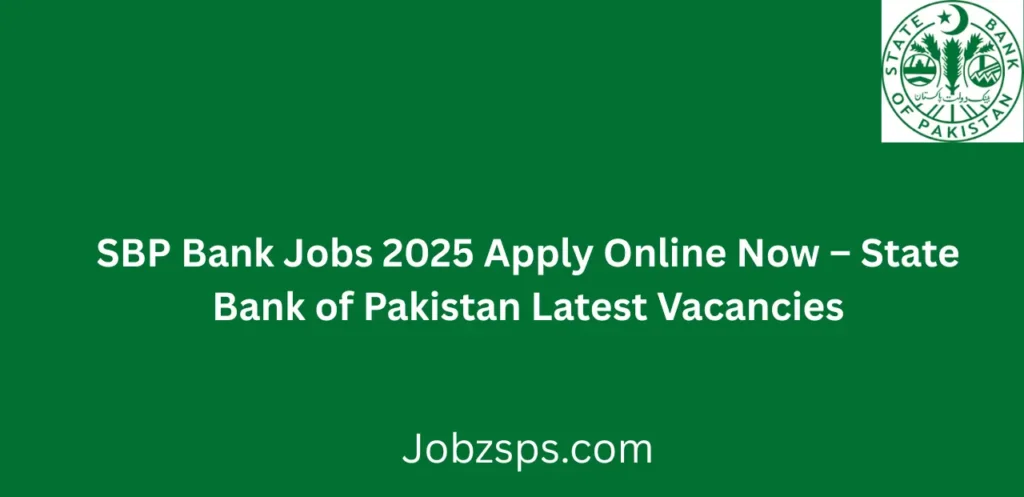 SBP Bank Jobs 2025 Apply Online Now SBP Latest Vacancies
