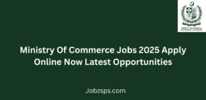 Ministry Of Commerce Jobs 2025 Apply Online Now Latest Opportunities